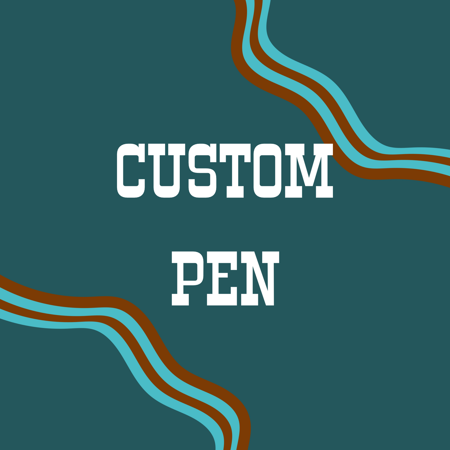 Custom Pen