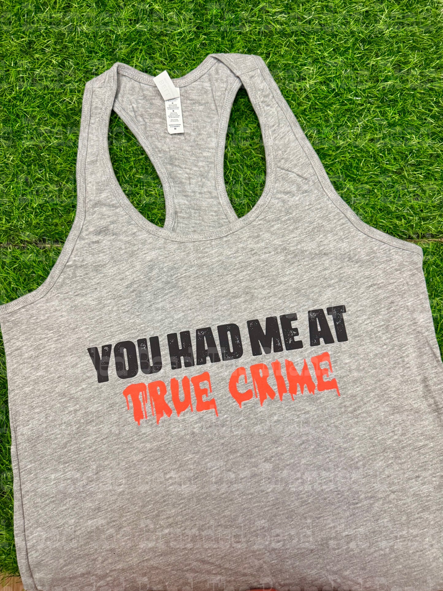 True Crime Tank- Bella Canvas M